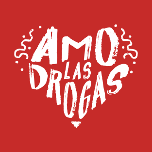 AmoLasDrogas T-Shirt