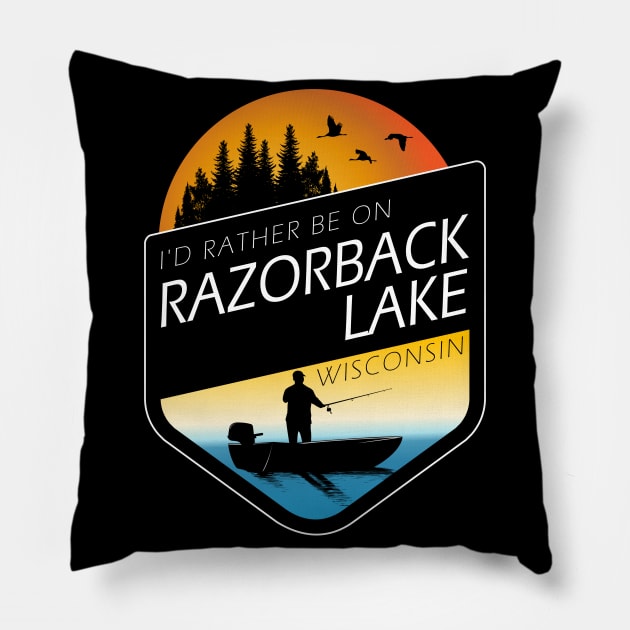 I'd Rather Be On Razorback Lake Wisconsin Fishing Pillow by BirdsEyeWorks