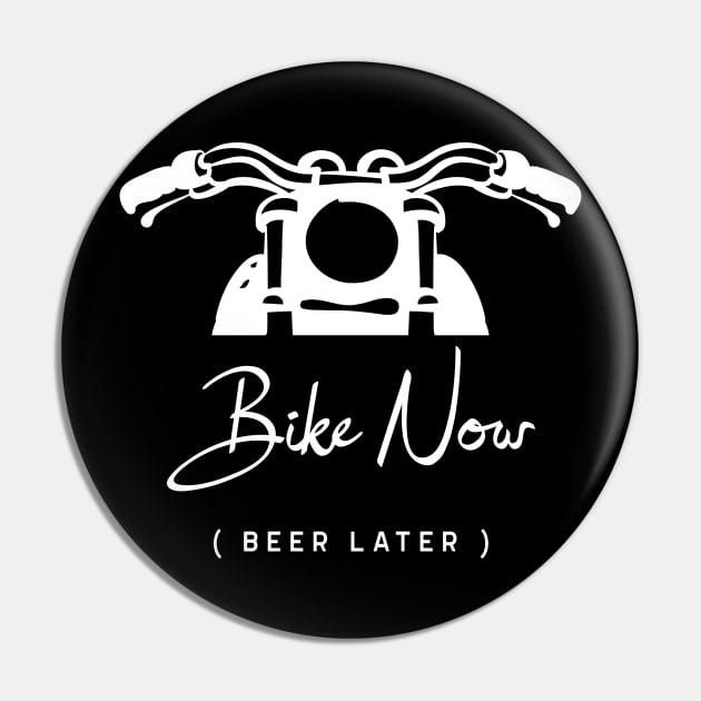 Bike Now beer later funny motorbike gift Pin by Biker Booth Apparel 