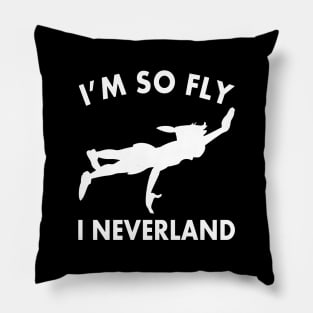 I'm so fly i neverland Pillow