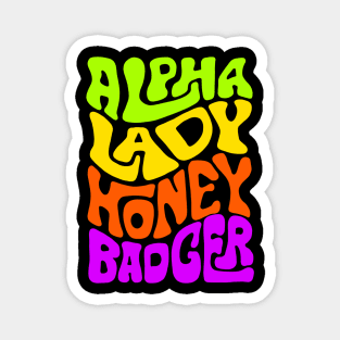 Alpha Lady Honey Badger Word Art Magnet