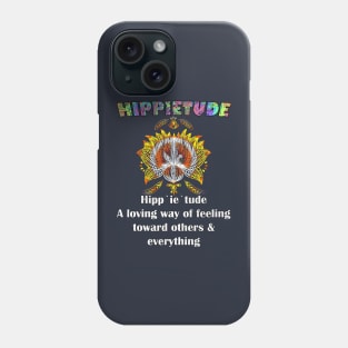 Hippie Funny Definition of HIPPIETUDE Love Inspirational Hippie Gifts Phone Case