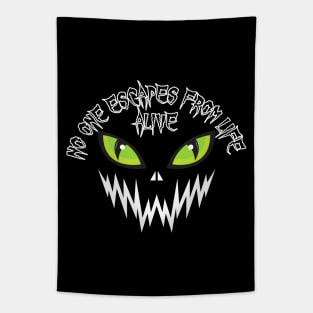 No One Escapes From Life Alive - Green Eyes Tapestry