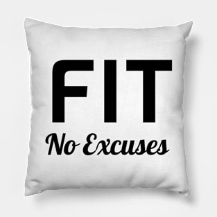 Fit No Excuses Pillow