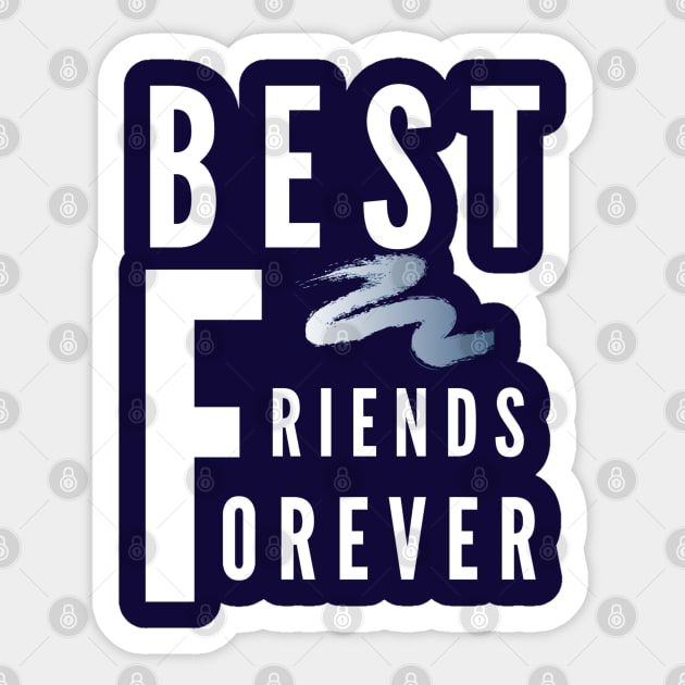 Best Friend Forever Sticker - Best Friend Forever - Discover