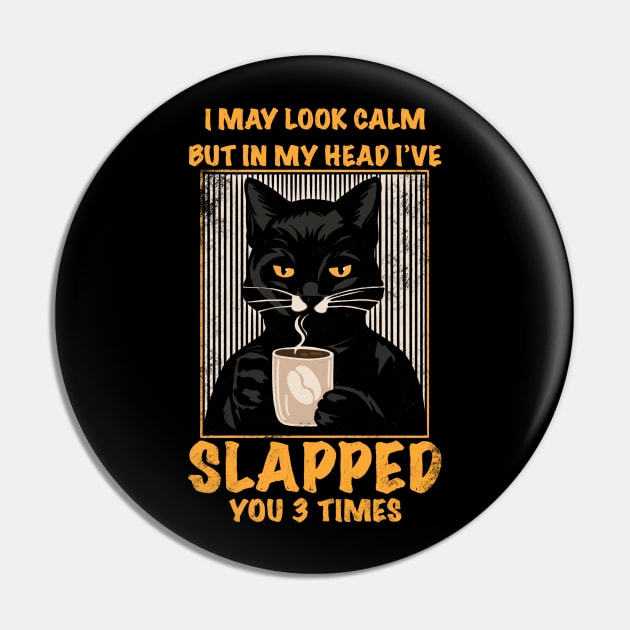 Black Cat drink coffee I May Look Calm But I've Pin by Mary Rose 73744