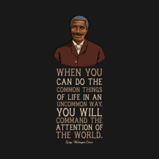 George Washington Carver Quote Gift for Black History Month T-Shirt