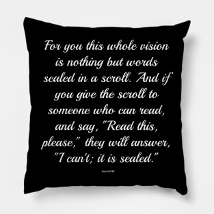 Isaiah 29:11 Bible Verse NIV Text Pillow