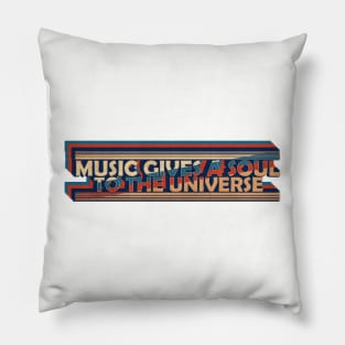 music gives a soul to the universe - vintage retro 70s future b Pillow