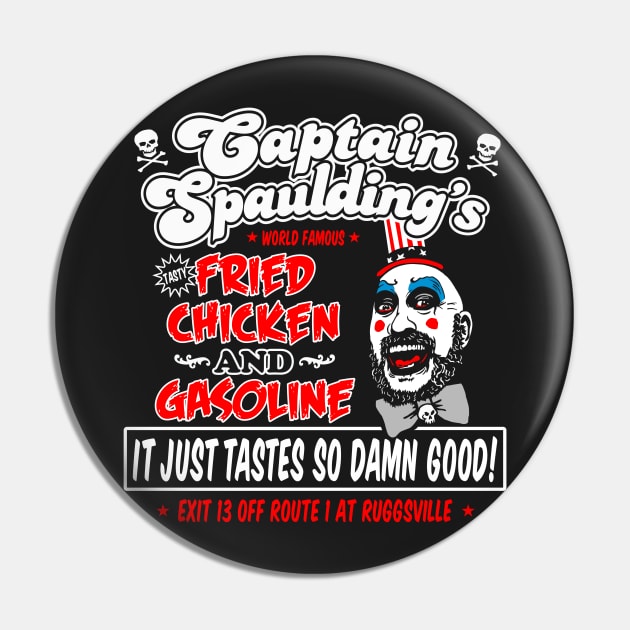 Captain Spaulding Fried Chicken and Gasoline Pin by Fuzzy Bear