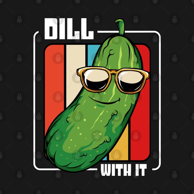 Pickle - Retro Style Dill Cool Vintage Vegetable Vegan by Lumio Gifts