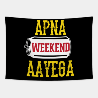 Apna Weekend Aayega Funny Hindi Quote Tapestry