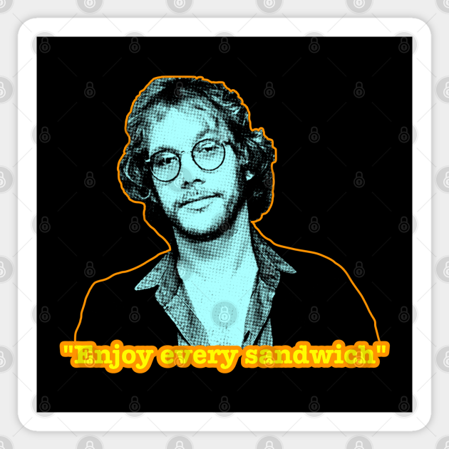 Enjoy Every Sandwich - Warren Zevon - Warren Zevon - Sticker