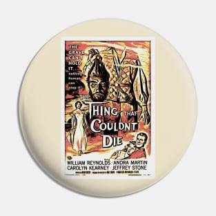 The Thing That Couldn't Die Pin