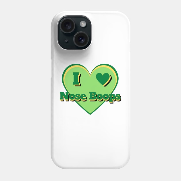 I Heart Nose Boops – I Love Nose Boops – Green Phone Case by KoreDemeter14