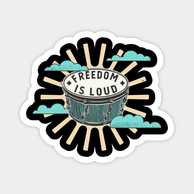 Bongo Drum Freedom Is Loud Music Lover Magnet by Foxxy Merch