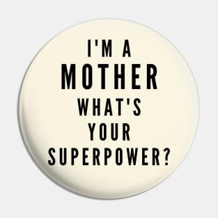 I'm a Mom Pin