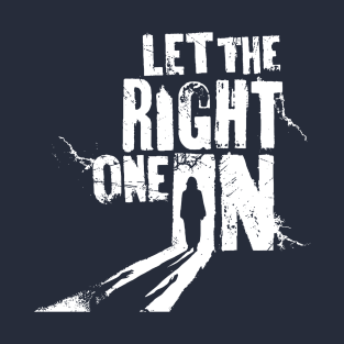 Let the Right One In T-Shirt