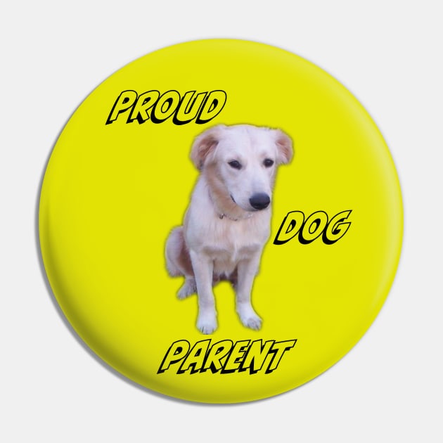 Proud dog parent Pin by PandLCreations