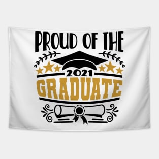 Proud Of The 2021 Graduate Graduation Gift Tapestry