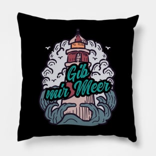 Gib mir Meer Leuchtturm mit Möwen Pillow