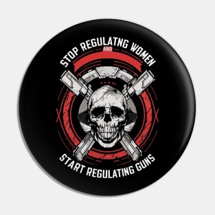 stop regulating women and start regulat Pin