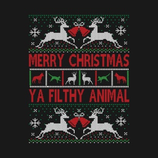 Ugly Christmas Sweater - Merry Christmas You Filthy Animal Funny Christmas Gift T-Shirt