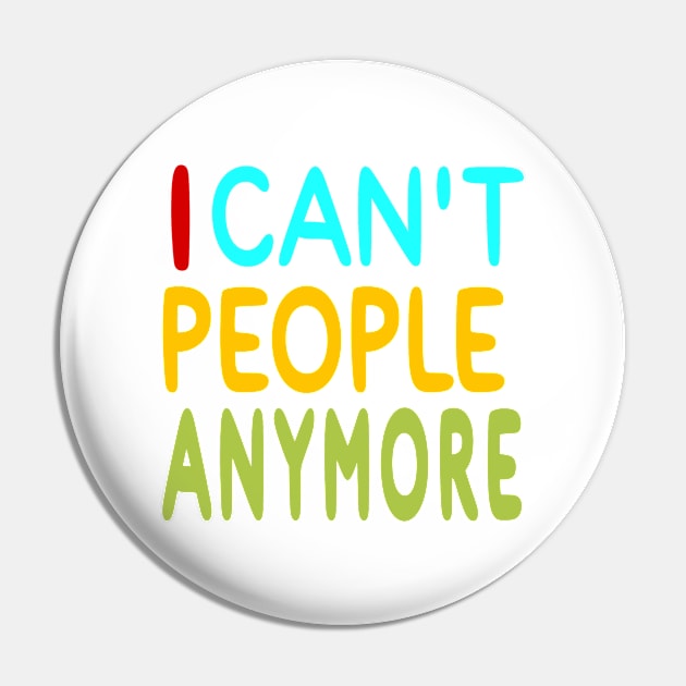 I Can't People Anymore - Back Pin by SubversiveWare