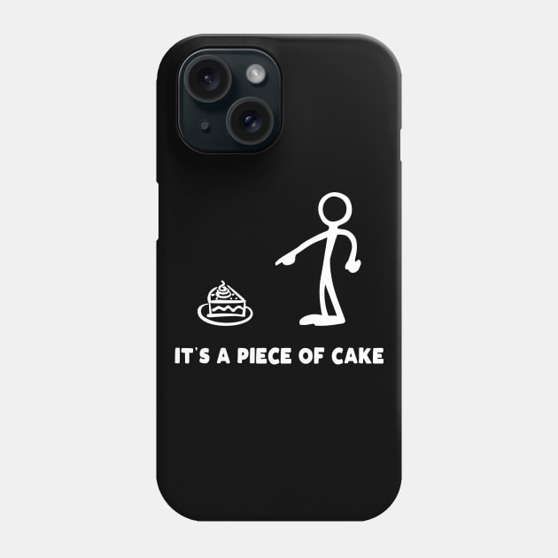 It's A Piece Of Cake Phone Case by Kushteez