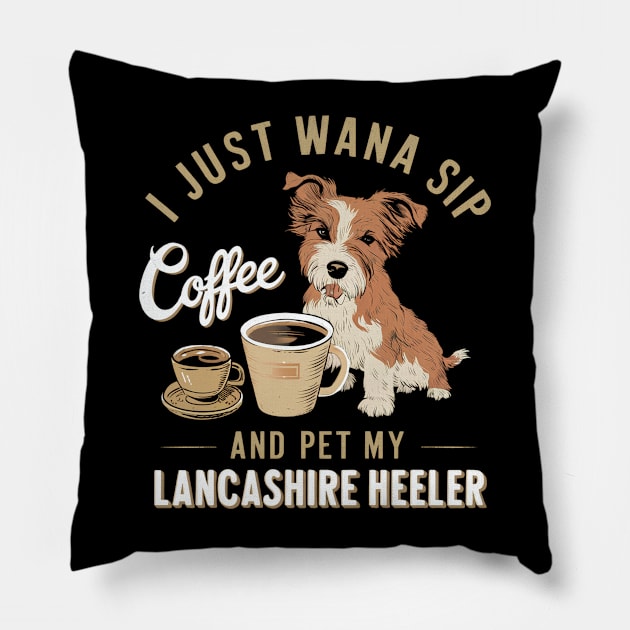 I just wanna sip coffee and pet my Lancashire Heeler Pillow by Abdulkakl