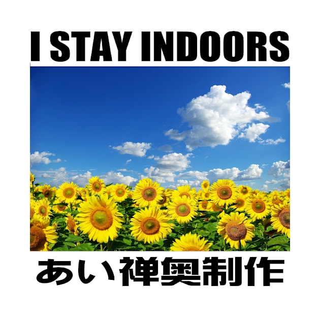 I STAY INDOORS by izen_oku