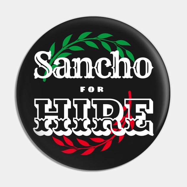 Sancho for Hire Pin by Azorean1963