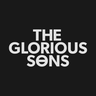 The Glorious Sons T-Shirt