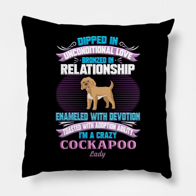 I'm A Crazy Cockapoo Lady - Gift For Cockapoo Owner Cockapoo, Lover Pillow by HarrietsDogGifts