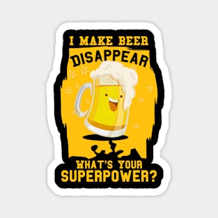 Beer Disappear Superpower Beer Beer Lover Magnet