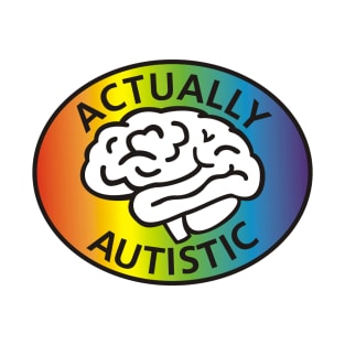 Actually Autistic T-Shirt