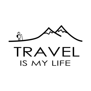 Travel is my life (light) T-Shirt