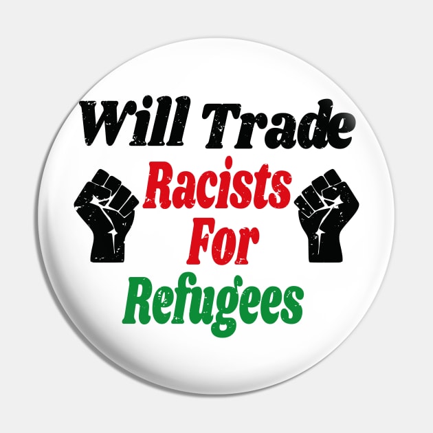 Trade Racists for Refugees Gift / African America Flags Vintage Style / Immigration Gift Idea Pin by WassilArt