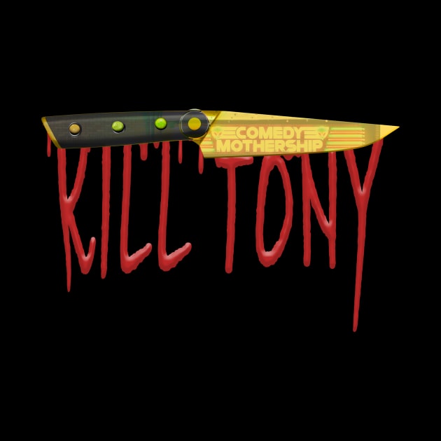 Kill Tony Comedy Mothership Fan Design by Ina