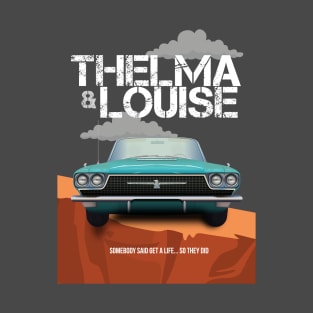 Thelma & Louise - Alternative Movie Poster T-Shirt