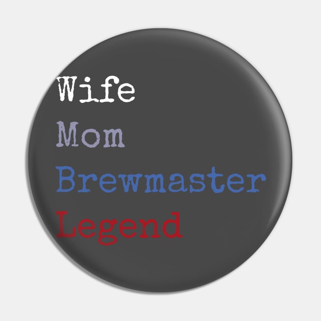 Wife mom brewmaster legend Pin by Apollo Beach Tees