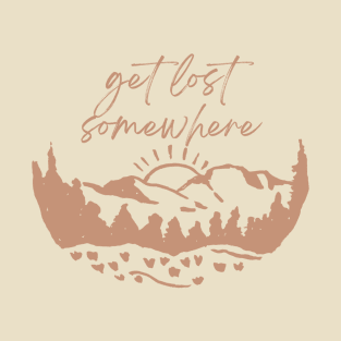 Get Lost Somewhere T-Shirt
