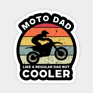 Moto Dad Like a Regular Dad But Cooler Magnet