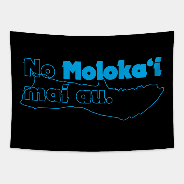 No Molokaʻi Mai Au Tapestry by Parallax