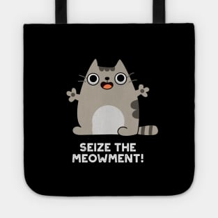 Seize The Meow-ment Cute Positive Cat Pun Tote