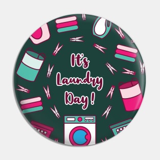 It's Laundry Day | Green Pink | Dark Green Pin