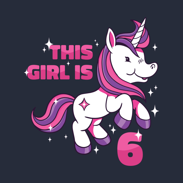 Cute Unicorn Birthday | This Girl Is Now 6 by SLAG_Creative