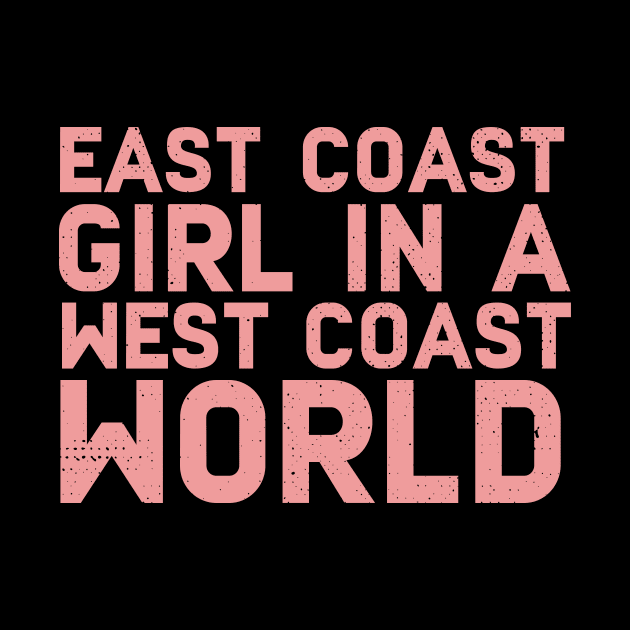 East Coast Girl In A West Coast World by Eugenex