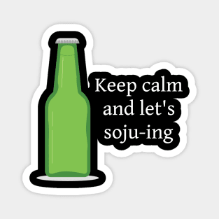 Keep Calm Let's Soju Magnet