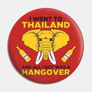 Hangover All I Got Pin